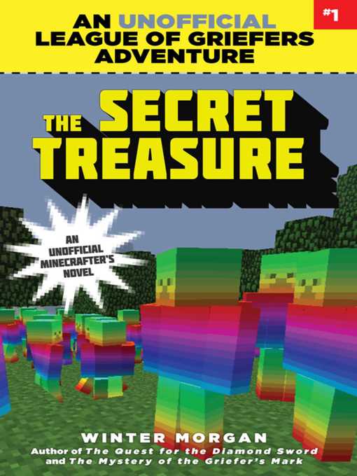 Cover image for The Secret Treasure: an Unofficial League of Griefers Adventure, #1